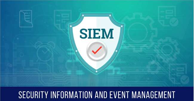 How to Apply Security Information and Event Management (SIEM)